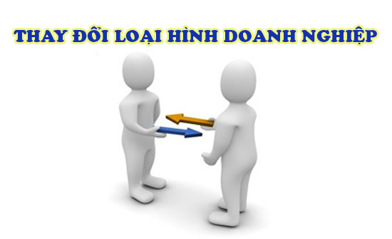 Tư vấn thủ tục thay đổi loại hình doanh nghiệp